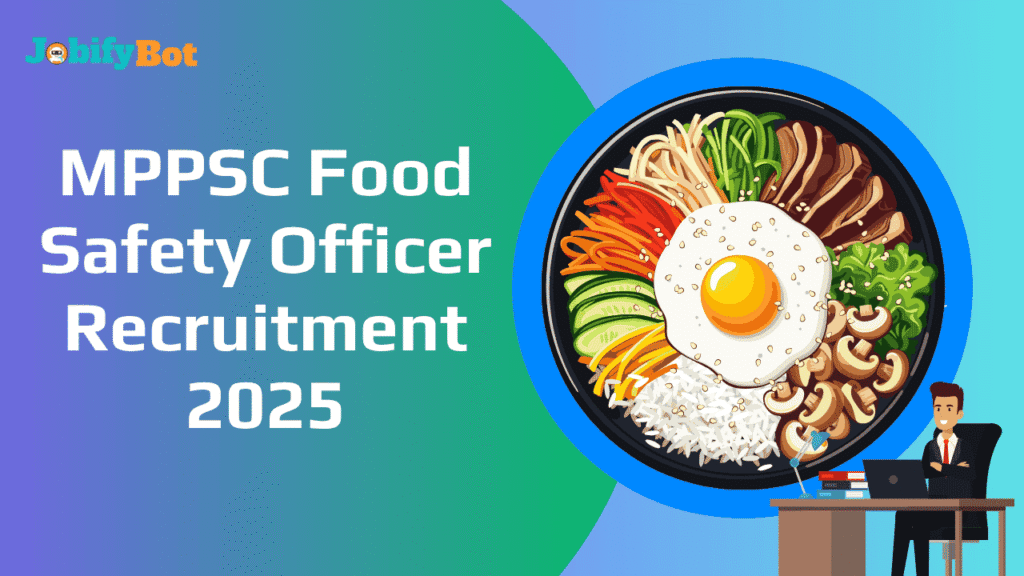 MPPSC Food Safety Officer Recruitment 2025