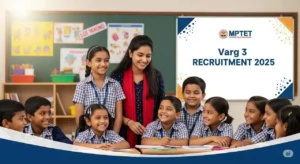 MPTET Varg 3 Recruitment 2025 - 18,650 Primary Teacher Posts par Apply Online karein