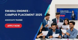 Swaraj Engines Campus Placement 2025 | Associate Trainee